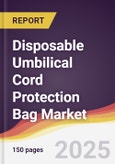 Disposable Umbilical Cord Protection Bag Market Report: Trends, Forecast and Competitive Analysis to 2031- Product Image