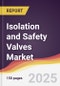 Technology Landscape, Trends and Opportunities in Isolation and Safety Valves Market - Product Thumbnail Image