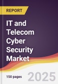 IT and Telecom Cyber Security Market Report: Trends, Forecast and Competitive Analysis to 2031- Product Image