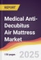 Medical Anti-Decubitus Air Mattress Market Report: Trends, Forecast and Competitive Analysis to 2031 - Product Thumbnail Image