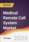 Medical Remote Call System Market Report: Trends, Forecast and Competitive Analysis to 2031 - Product Thumbnail Image