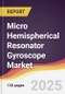 Micro Hemispherical Resonator Gyroscope Market Report: Trends, Forecast and Competitive Analysis to 2031 - Product Thumbnail Image