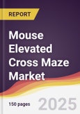 Mouse Elevated Cross Maze Market Report: Trends, Forecast and Competitive Analysis to 2031- Product Image