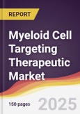 Myeloid Cell Targeting Therapeutic Market Report: Trends, Forecast and Competitive Analysis to 2031- Product Image