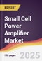 Technology Landscape, Trends and Opportunities in Small Cell Power Amplifier Market - Product Thumbnail Image