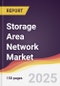 Storage Area Network Market Report: Trends, Forecast and Competitive Analysis to 2031 - Product Thumbnail Image