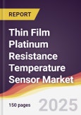 Thin Film Platinum Resistance Temperature Sensor Market Report: Trends, Forecast and Competitive Analysis to 2031- Product Image