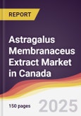 Astragalus Membranaceus Extract Market in Canada- Product Image