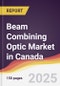 Beam Combining Optic Market in Canada - Product Thumbnail Image
