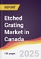 Etched Grating Market in Canada - Product Image