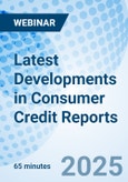 Latest Developments in Consumer Credit Reports - Webinar (ONLINE EVENT: October 16, 2025)- Product Image