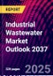 Industrial Wastewater Market Outlook 2037 - Product Thumbnail Image