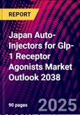 Japan Auto-Injectors for Glp-1 Receptor Agonists Market Outlook 2038- Product Image