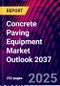 Concrete Paving Equipment Market Outlook 2037 - Product Thumbnail Image