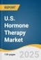 U.S. Hormone Therapy (Retail Side) Market Size, Share & Trends Analysis Report by Product (Sex Hormones, Thyroid Hormones), by Indication, by Route of Administration (Oral, Parenteral), by Distribution Channel, and Segment Forecasts, 2025-2033 - Product Thumbnail Image