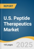 U.S. Peptide Therapeutics (Retail Side) Market Size, Share & Trends Analysis Report by Peptide Type, by Indication, by Route of Administration, by Therapeutics Type, by Distribution Channel, and Segment Forecasts, 2025-2033- Product Image