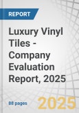 Luxury Vinyl Tiles - Company Evaluation Report, 2025- Product Image