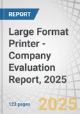 Large Format Printer - Company Evaluation Report, 2025- Product Image