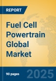 Fuel Cell Powertrain Global Market Insights 2025, Analysis and Forecast to 2030, by Market Participants, Regions, Technology, Application, Product Type- Product Image