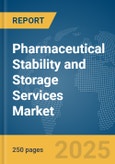 Pharmaceutical Stability and Storage Services Market Report 2025- Product Image