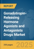 Gonadotropin-Releasing Hormone (GnRH) Agonists and Antagonists Drugs Market Report 2025- Product Image