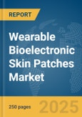 Wearable Bioelectronic Skin Patches Market Report 2025- Product Image