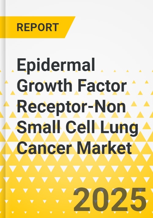 Epidermal Growth Factor Receptor-Non Small Cell Lung Cancer Market - A ...