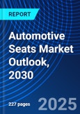 Automotive Seats Market Outlook, 2030- Product Image