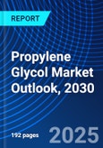 Propylene Glycol Market Outlook, 2030- Product Image