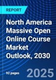 North America Massive Open Online Course Market Outlook, 2030- Product Image