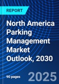 North America Parking Management Market Outlook, 2030- Product Image
