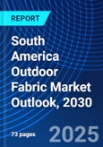 South America Outdoor Fabric Market Outlook, 2030- Product Image