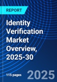 Identity Verification Market Overview, 2025-30- Product Image