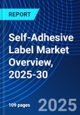 Self-Adhesive Label Market Overview, 2025-30- Product Image