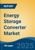 Energy Storage Converter Market - Global Industry Size, Share, Trends, Opportunity, and Forecast, 2020-2030F- Product Image
