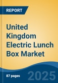 United Kingdom Electric Lunch Box Market by Region, Competition, Forecast & Opportunities, 2020-2030F- Product Image