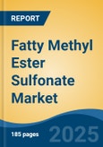 Fatty Methyl Ester Sulfonate Market - Global Industry Size, Share, Trends, Opportunity, and Forecast, 2020-2030F- Product Image