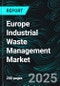 Europe Industrial Waste Management Market Report by Waste Type, Disposal Methods, Type of Ownership, Country and Company Analysis, 2025-2033 - Product Thumbnail Image