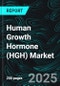 Human Growth Hormone (HGH) Market Report by Application, Distribution Channel, Route of Administration and Company Analysis, 2025-2033 - Product Thumbnail Image