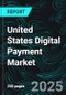 United States Digital Payment Market Report by Type, Offering, End Use, States and Company Analysis, 2025-2033 - Product Thumbnail Image
