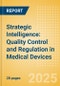 Strategic Intelligence: Quality Control and Regulation in Medical Devices (2025) - Product Thumbnail Image