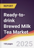 Ready-to-drink Brewed Milk Tea Market Report: Trends, Forecast and Competitive Analysis to 2031- Product Image