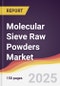 Molecular Sieve Raw Powders Market Report: Trends, Forecast and Competitive Analysis to 2031 - Product Thumbnail Image
