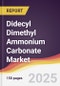 Didecyl Dimethyl Ammonium Carbonate Market Report: Trends, Forecast and Competitive Analysis to 2031 - Product Thumbnail Image