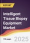 Intelligent Tissue Biopsy Equipment Market Report: Trends, Forecast and Competitive Analysis to 2031 - Product Thumbnail Image