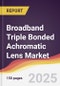 Broadband Triple Bonded Achromatic Lens Market Report: Trends, Forecast and Competitive Analysis to 2031 - Product Thumbnail Image