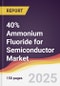40% Ammonium Fluoride for Semiconductor Market Report: Trends, Forecast and Competitive Analysis to 2031 - Product Thumbnail Image