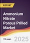Ammonium Nitrate Porous Prilled (PPAN) Market Report: Trends, Forecast and Competitive Analysis to 2031 - Product Thumbnail Image