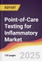 Point-of-Care Testing (POCT) for Inflammatory Market Report: Trends, Forecast and Competitive Analysis to 2031 - Product Image