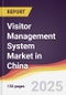 Visitor Management System Market in China - Product Image